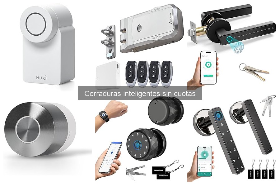 Cerraduras inteligentes sin cuotas: ventajas y características