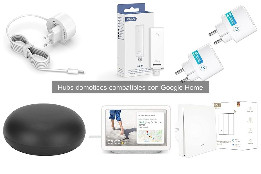 Comparativa de Hubs Domóticos Compatibles con Google Home