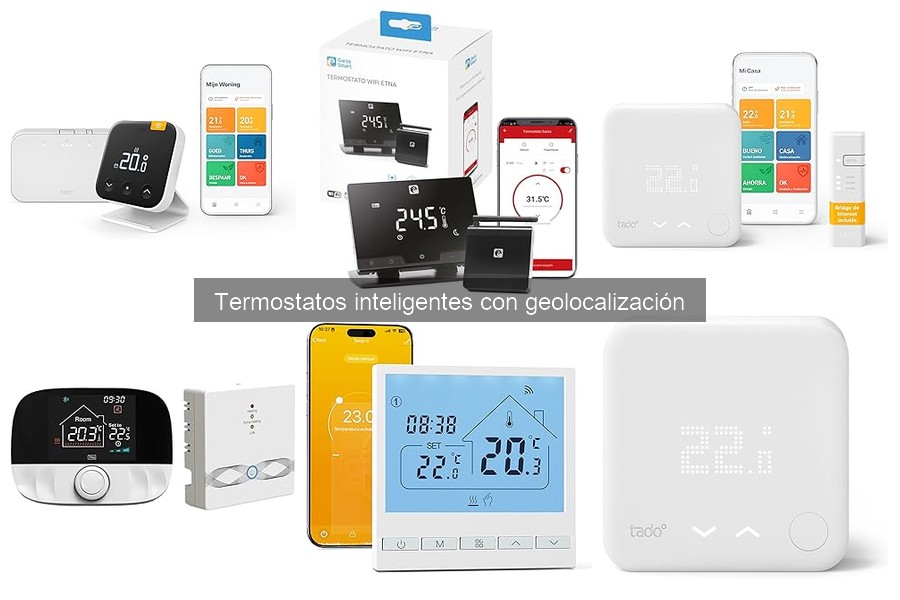 Consejos para mantener tu termostato inteligente con geolocalización