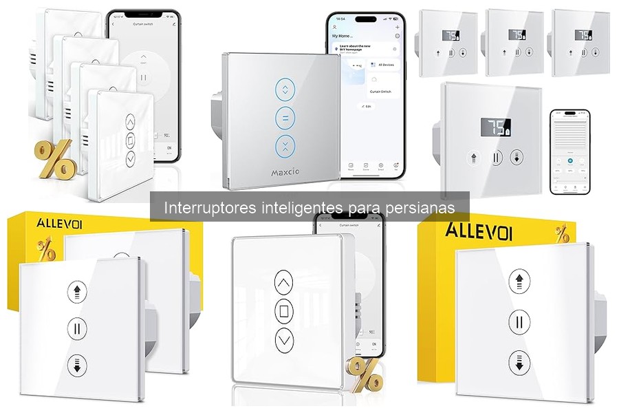 Mejores interruptores inteligentes para persianas 2023