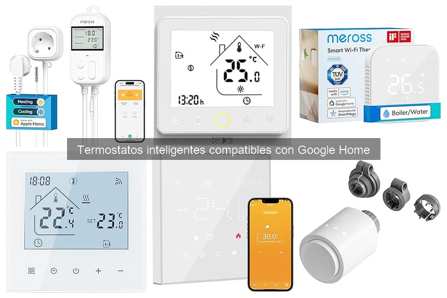 Mejores termostatos inteligentes para casas pequeñas y Google Home