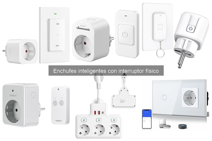 Opiniones sobre enchufes inteligentes con interruptor físico