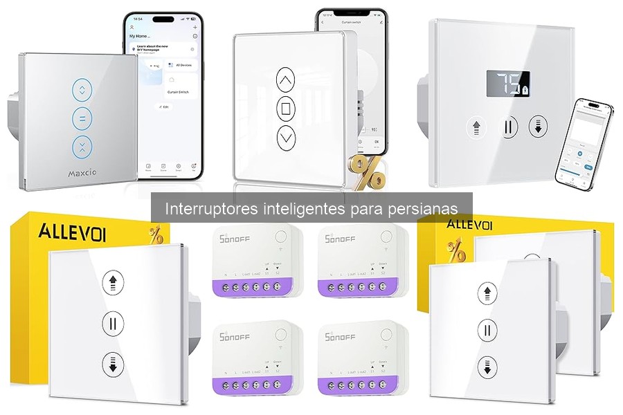 ¿Qué son los interruptores inteligentes para persianas?