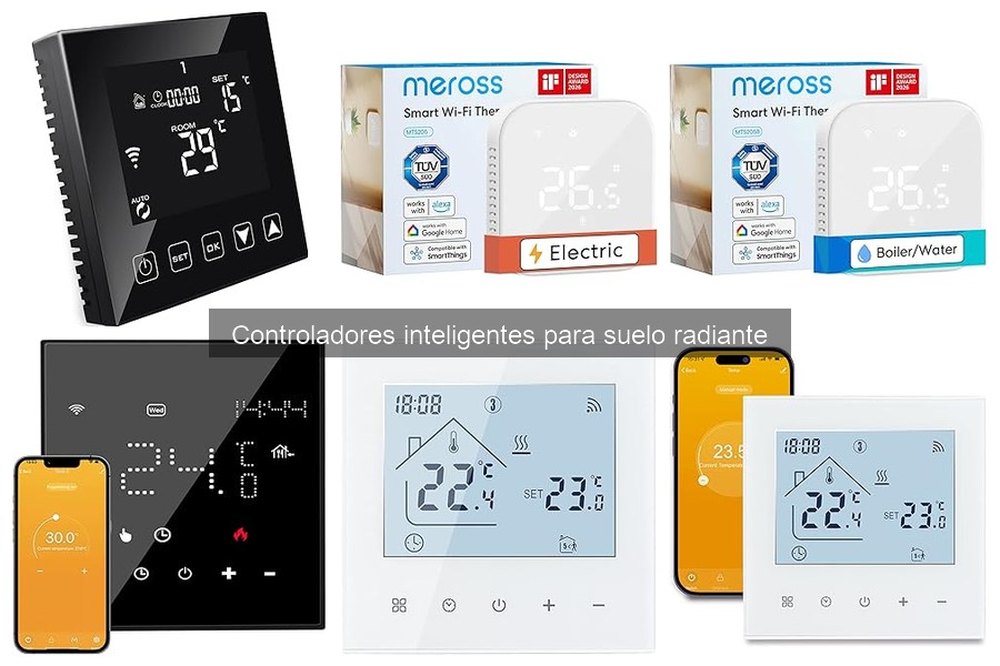 Tipos de controladores inteligentes para suelo radiante
