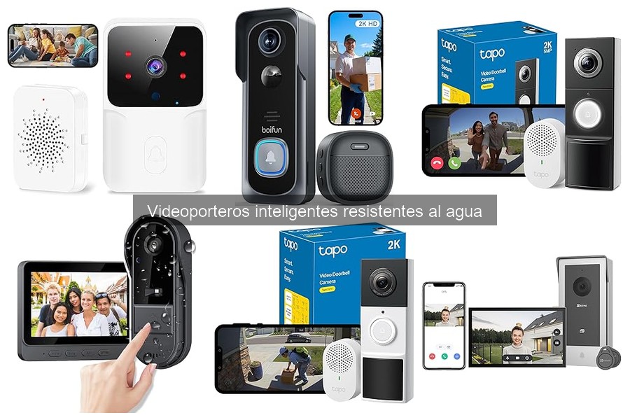 Todo sobre videoporteros inteligentes resistentes al agua