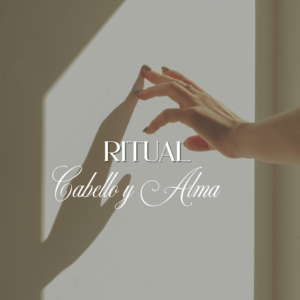 Ritual cabello y alma