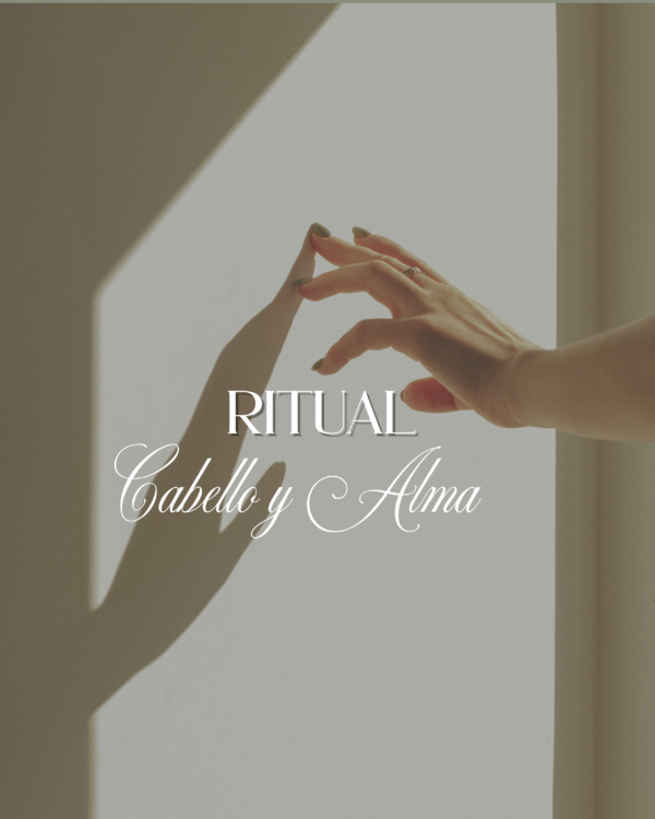 Ritual cabello y alma